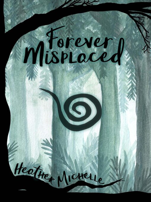 Title details for Forever Misplaced by Heather Michelle - Available